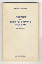 Profilo di diritto privato romano. Quinta edizione