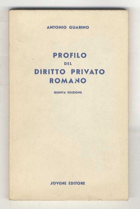Profilo di diritto privato romano. Quinta edizione - Antonio Guarino - copertina