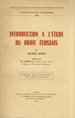 Introduction a l’étude du Droit écossais. Préface de T.B. Smith