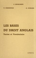 Le bases du droit anglais. Textes et vocabulaire. Préface de Sir Jack Jacob