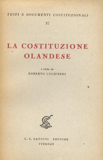 La costituzione olandese - Roberto Lucifredi - copertina