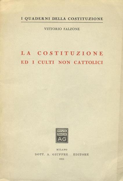 La Costituzione e i culti non cattolici - Vittorio Falzone - copertina
