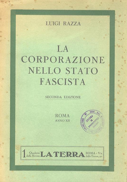 La corporazione nello Stato Fascista. Seconda edizione - Luigi Razza - copertina