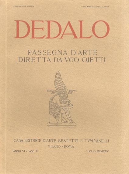 Dedalo. Rassegna d’arte diretta da Ugo Ojetti. Anno VI, dal numero I (giugno 1925) al n. XII (maggio 1926). Annata completa - copertina