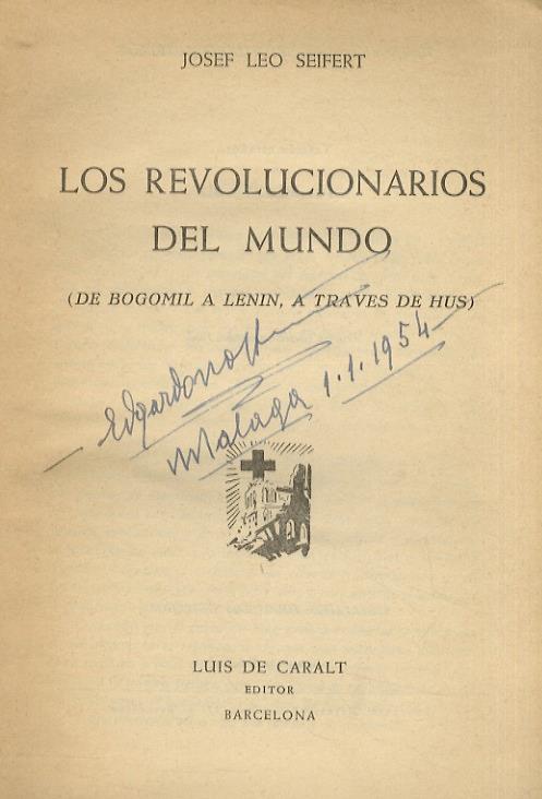 Los Revolucionarios del mundo. (De Bogomil a Lenin, a traves de Hus). - copertina