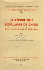 La République Populaire de Chine. Droit constitutionnel et Institutions