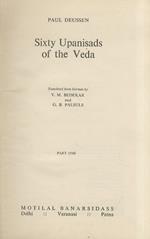 Sixty Upanisad of the Veda. Translated fron German by V.M. Bedakar and G.B. Palsule. Part one [- part two]