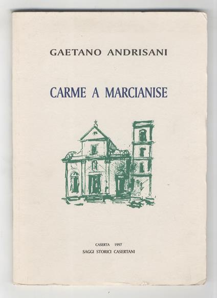 Carme a Marcianise - Gaetano Andrisani - copertina