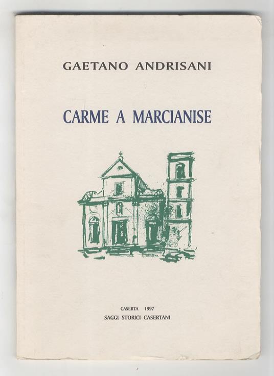 Carme a Marcianise - Gaetano Andrisani - copertina