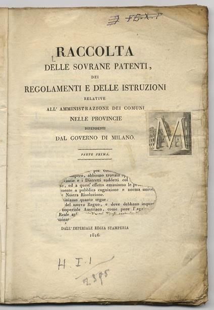 RACCOLTA delle Sovrane Patenti, dei Regolamenti e delle Istruzioni Relative all’Amministrazione dei Comuni nelle Province dipendenti dal Governo Di Milano. Parte Prima - copertina