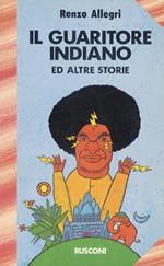 Il guaritore indiano ed altre storie