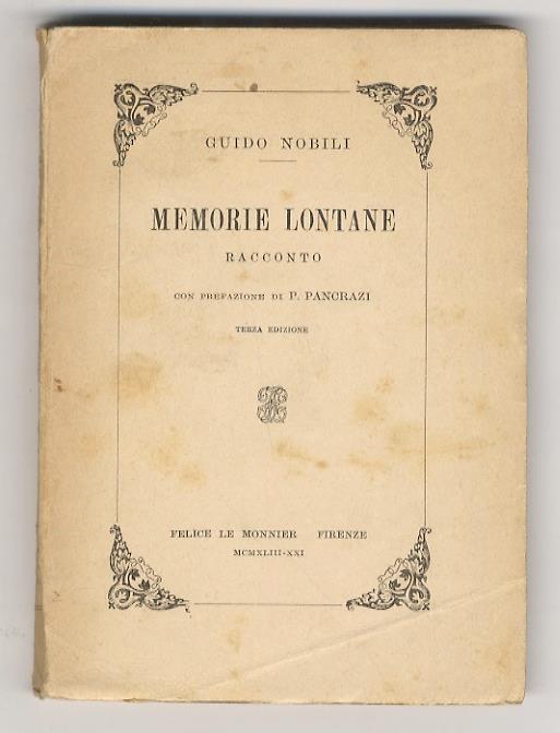Memorie lontane. Racconto. Con prefazione di P. Pancrazi. Terza edizione - Guido Nobili - copertina