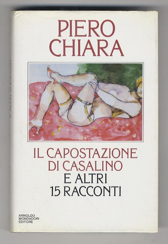 Il capostazione di Casalino e altri 15 racconti - Piero Chiara - copertina