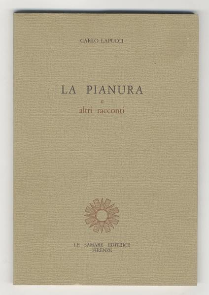 La pianura e altri racconti - Carlo Lapucci - copertina
