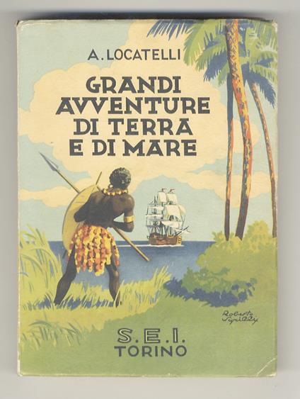 Grandi avventure di terra e di mare - Amilcare Locatelli - copertina