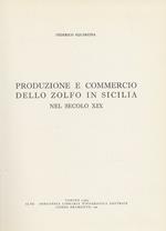 Produzione e commercio dello zolfo in Sicilia nel secolo XIX