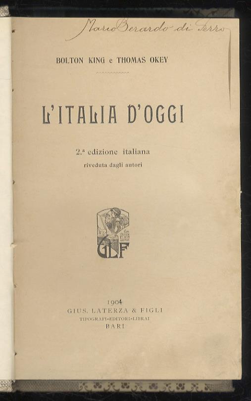 L’Italia d’oggi. 2a edizione italiana riveduta dagli autori - Bolton King - copertina
