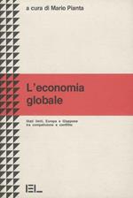 L’economia globale. Stati Uniti, Europa e Giappone tra competizione e conflitto