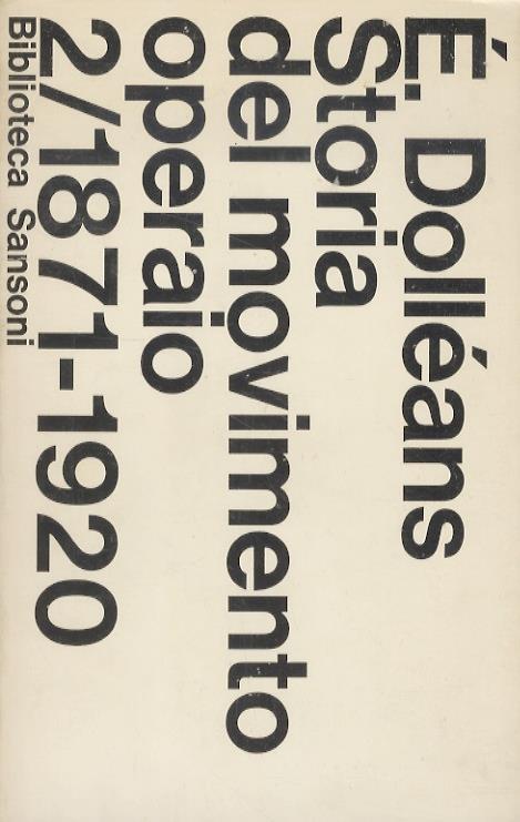 Storia del movimento operaio. Volume secondo: 1871-1920 - Edouard Dolléans - copertina