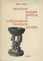 Struttura sociale e politica e ordinamento fondiario Yoruba dall’epoca tradizionale all’odierna