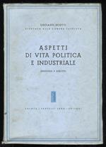 Aspetti di vita politica e industriale. (Discorsi e scritti)