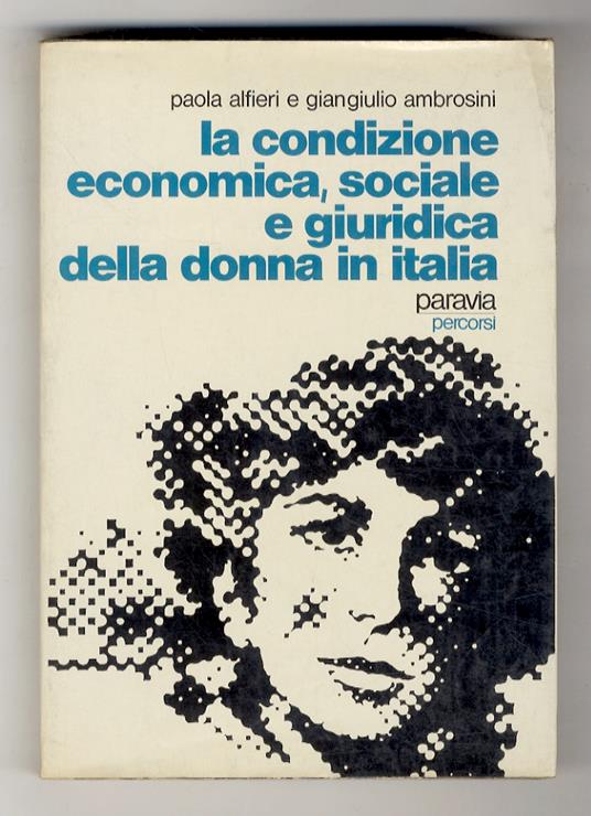La condizione economica, sociale e giuridica della donna in Italia - Paola Alfieri - copertina