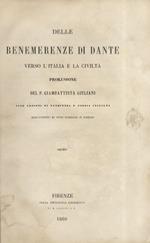 Delle benemerenze di Dante verso l'Italia e la civiltà. Prolusione alle lezioni di eloquenza e poesia italiana nell'Istituto di Studi Superiori in Firenze
