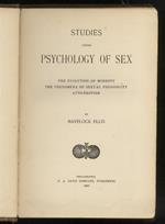 Studies in the Psychology of Sex. The Evolution of Modesty. Th Phenomena of sexual Periodicity. Auto-erotism