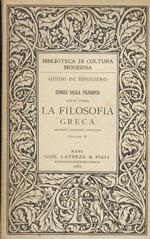 Storia della filosofia. Parte prima: la filosofia greca. Seconda edizione corretta e ampliata. Volume secondo: da Aristotele al Neoplatonismo