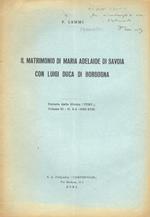 Il matrimonio di Maria Adelaide di Savoia con Luigi Duca di Borgogna