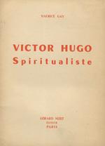 Victor Hugo spiritualiste