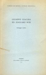 Giuseppe Giacosa ed Eduardo Rod. Carteggio inedito