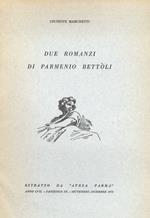 Due romanzi di Parmenio Bettòli Estratto da 