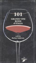 101 grandi vini rossi d'Italia scelti da Burton Anderson