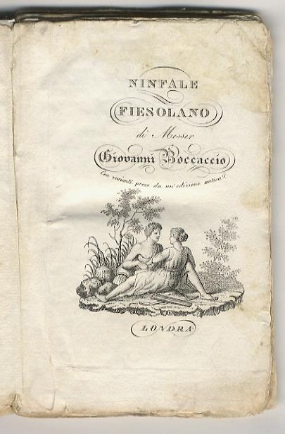 Ninfale fiesolano di messer Giovanni Boccaccio con varianti prese da un'edizione antica - Giovanni Boccaccio - copertina