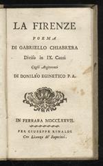 La Firenze. Poema (...) diviso in IX Canti. Cogli Argomenti di Donilèo Enigetico P. A