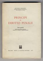 Principi di diritto penale. Parte speciale. Delitti dei pubblici ufficiali contro la Pubblica Amministrazione