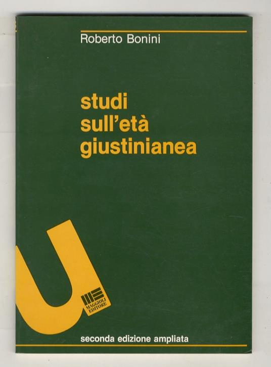 Studi sull’età giustinianea. Seconda edizione ampliata - Roberto Bonini - copertina
