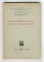 Del sequestro di quota nella comproprietà