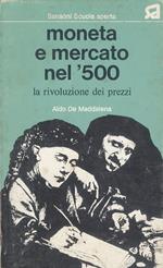 Moneta e mercato nel ‘500. La rivoluzione dei prezzi