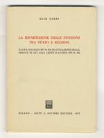 La ripartizione delle funzioni tra Stato e Regioni. Il D.P.R. 24 luglio 1977 n. 616, di attuazione della delega di cui alla legge 22 luglio 1975 n. 382