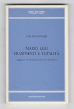 Mario Luzi, frammenti e totalità. Saggio su «Per il battesimo dei nostri frammenti»