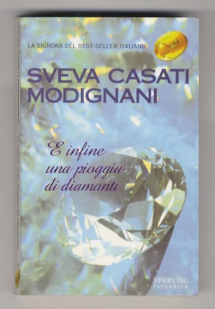 E infine una pioggia di diamanti - Sveva Casati Modignani - copertina