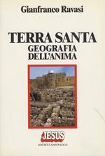 Terra Santa, geografia dell’anima
