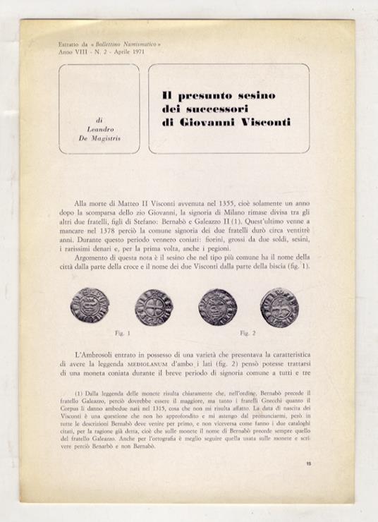 Il presunto sesino dei successori di Giovanni Visconti. Estratto da "Bollettino Numismatico" anno VIII, n. 2. aprile 1971 - Luigi Filippo De Magistris - copertina