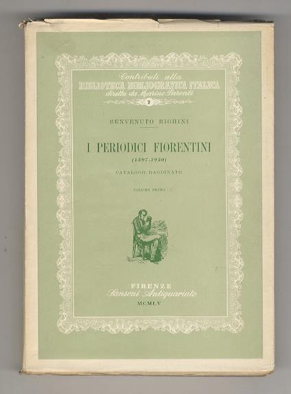 I periodici fiorentini (1597-1950). Catalogo ragionato - M. Luisa Righini Bonelli - copertina