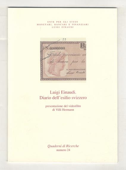 Diario dell’esilio svizzero. Presentazione del videofilm di V. Hermann - Luigi Einaudi - copertina