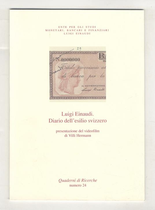 Diario dell’esilio svizzero. Presentazione del videofilm di V. Hermann - Luigi Einaudi - copertina