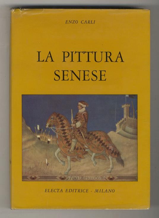 La pittura senese - Emanuela Carli - copertina