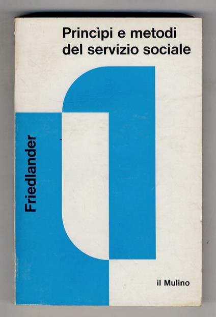 Principi e metodi di servizio sociale - Walter Friedlander - copertina